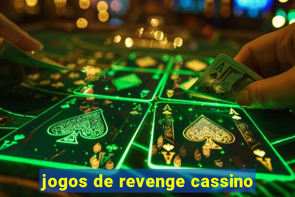 jogos de revenge cassino